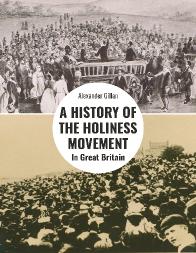 A History of the Holiness Movement in Great Britain